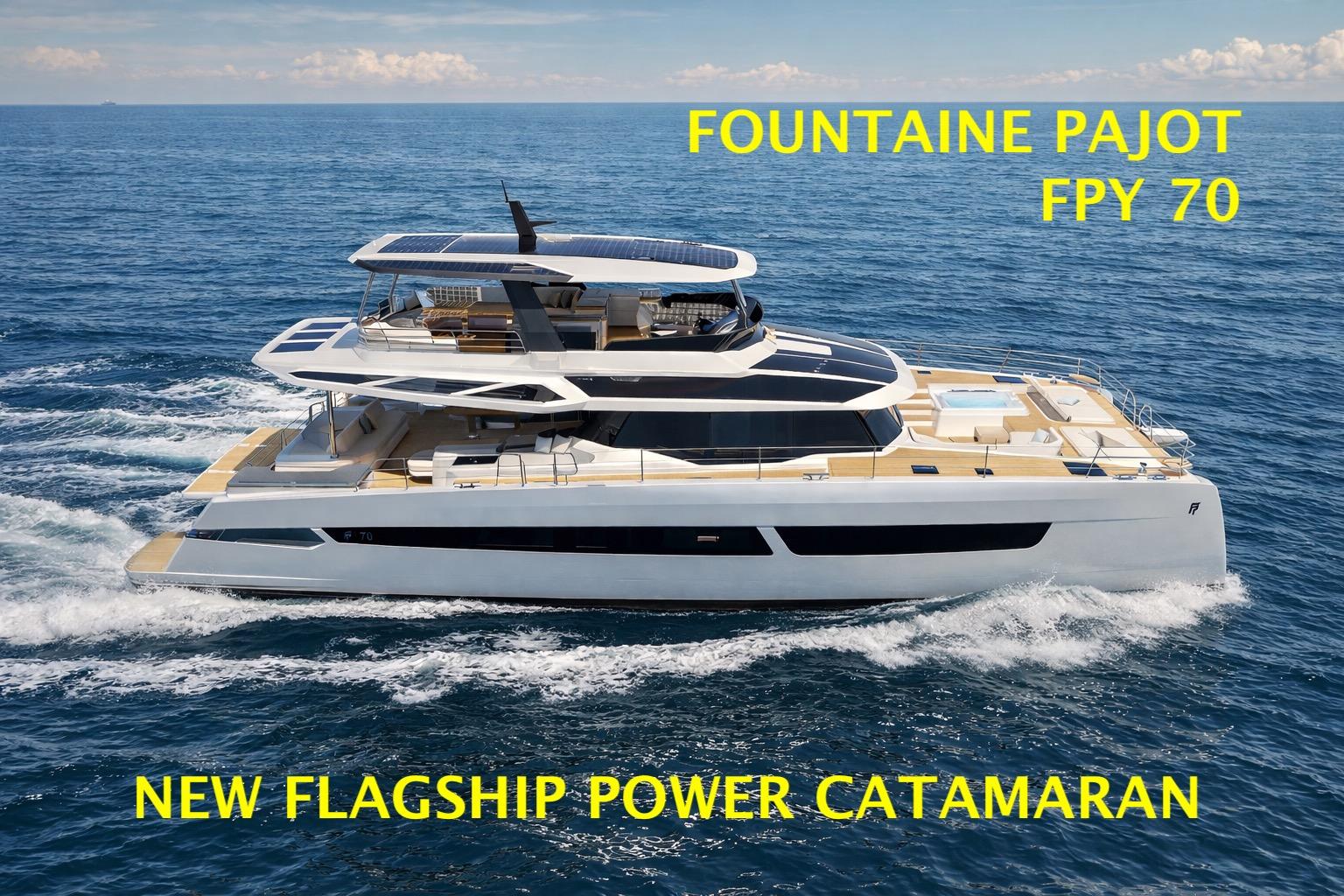 2027 Fountaine Pajot FPY 70 luxury catamaran cruising on open sea.