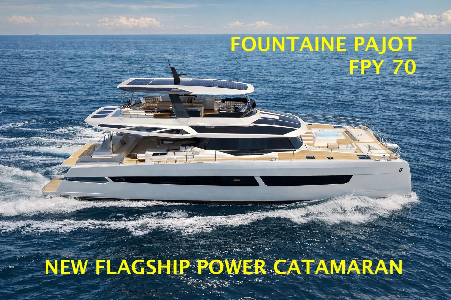 2027 Fountaine Pajot FPY 70 luxury catamaran cruising on open sea.