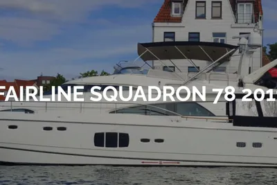 2011 Fairline Squadron 78