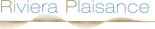 RIVIERA PLAISANCE